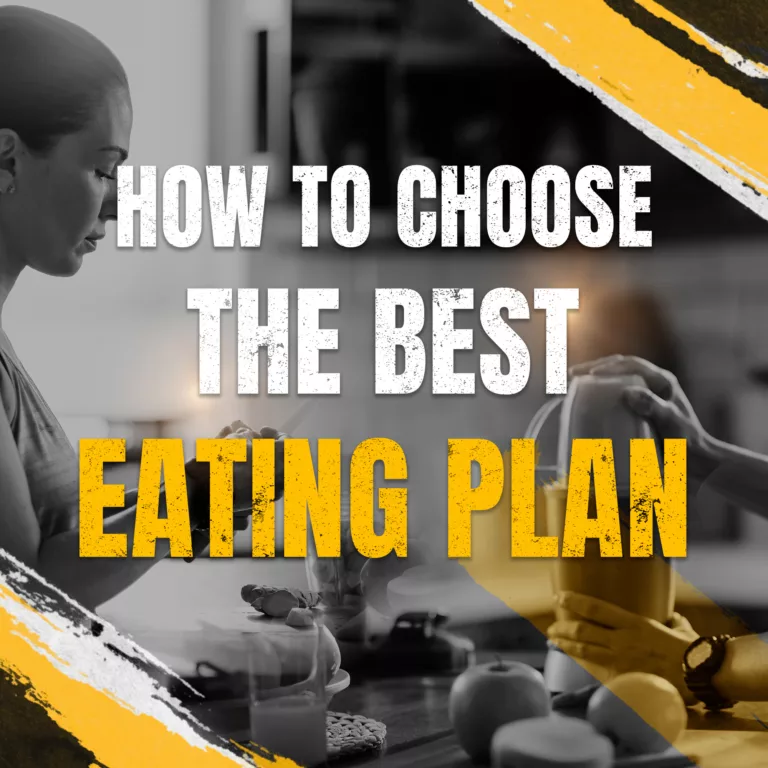 How to Choose the Best Eating Plan