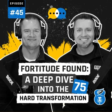 Fortitude Found: A Deep Dive into the 75 Hard Transformation