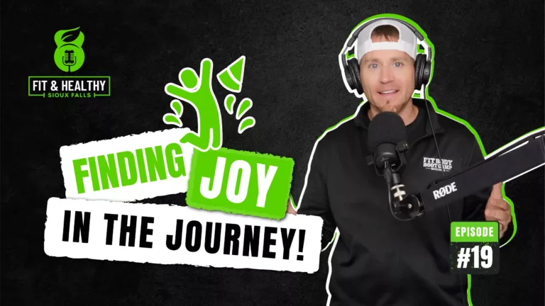 Episode 19 - Finding Joy In The Journey!