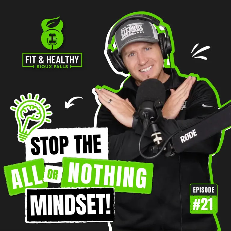 Episode 21: Stop the all or nothing mindset