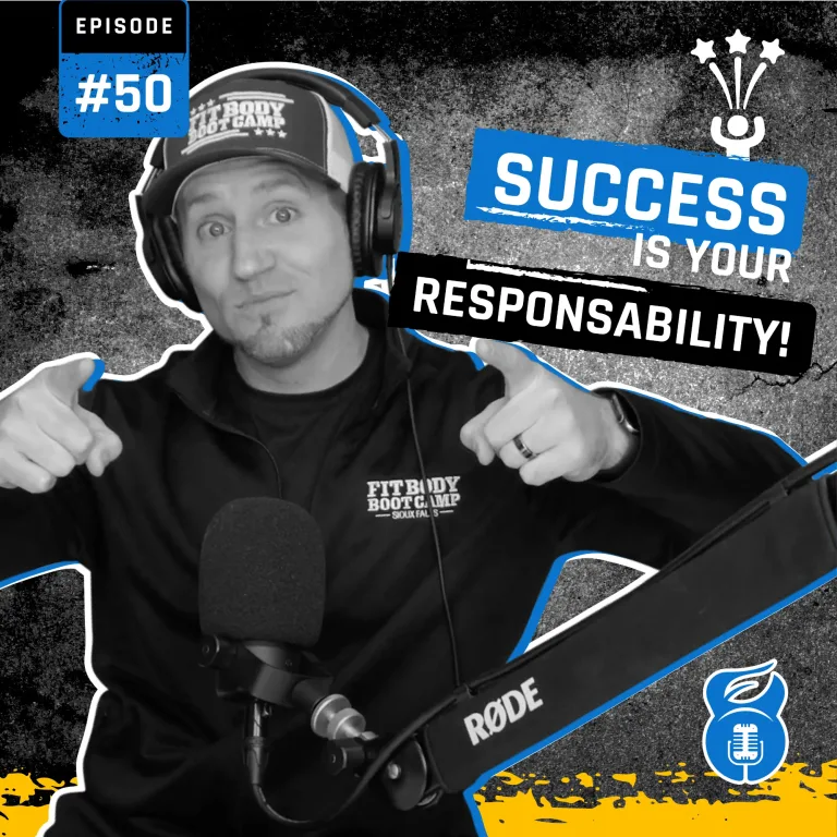 050 - SUCCESS is your responsibility: Use the 4 step framework to win in life!